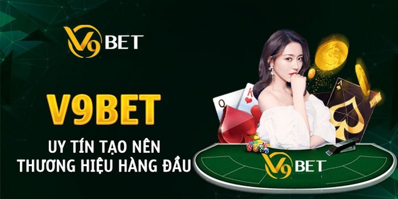 Đôi nét về nhà cái V9Bet - uy tín, chất lượng