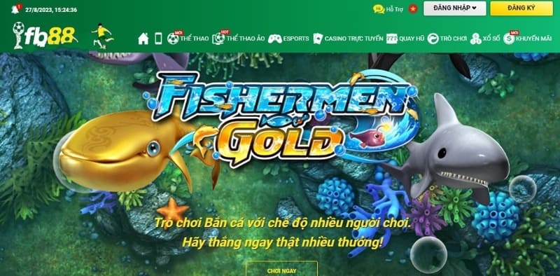 Chơi bắn cá fisherman gold và thoả sức đam mê không giới hạn