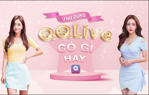 Ứng dụng QQLive là gì? Có gì hay?